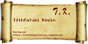 Tóthfalusi Kevin névjegykártya